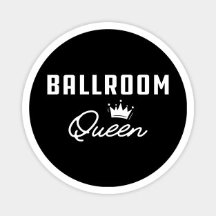 Ballroom Queen Magnet